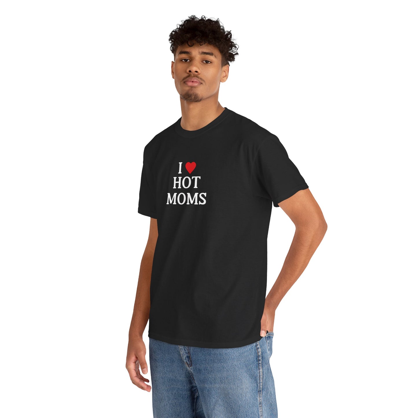 I love hot moms T-shirt