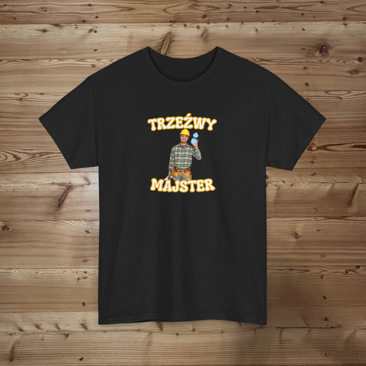 Trzeźwy Majster T-shirt