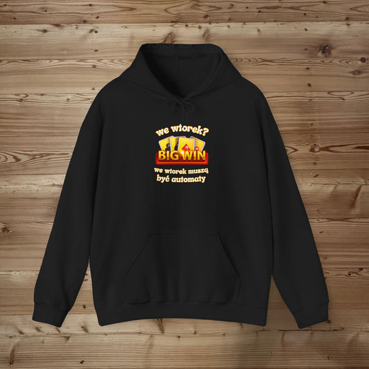 We wtorek muszą być automaty hoodie