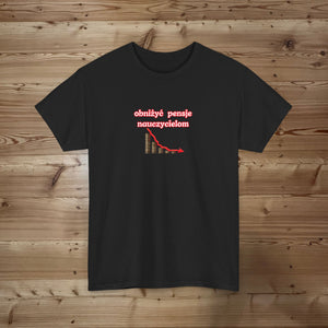 Obniżyć pensje nauczycielom T-shirt