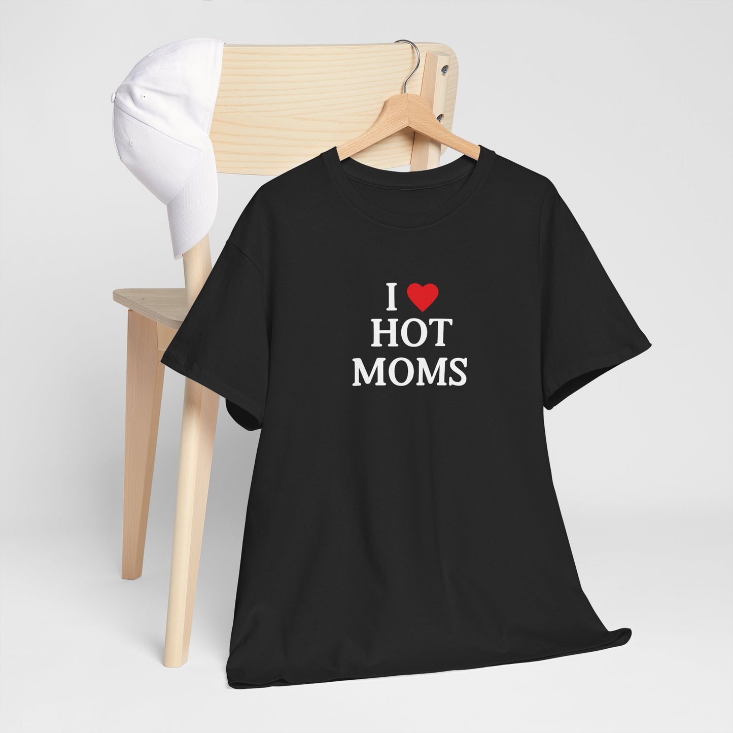 I love hot moms T-shirt