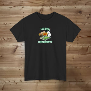 Tak żyją gangsterzy Tshirt